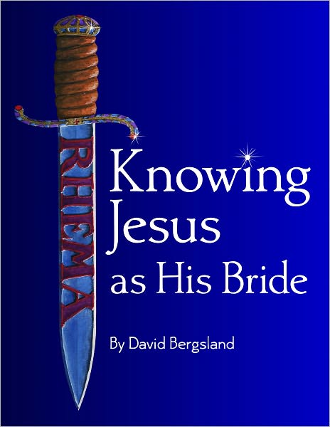 Knowing Jesus as His Bride