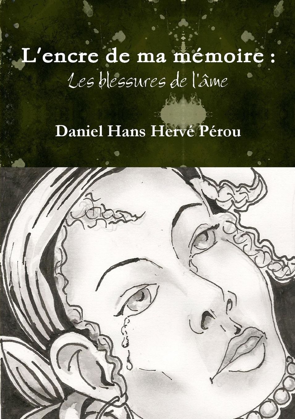 L'encre de ma mémoire: Les blessures de l'âme
