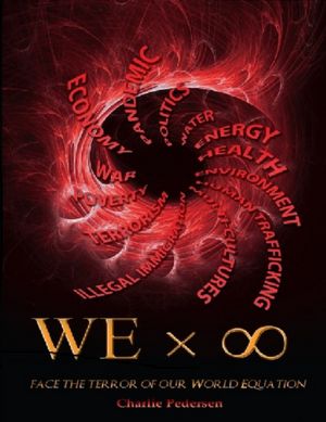 We x Infinity: Face The Terror Of Our World Equation