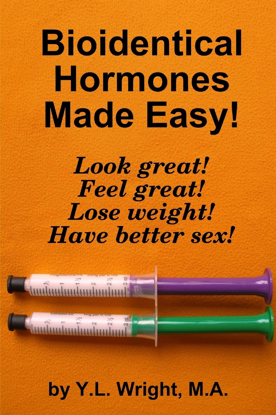 Bioidentical Hormones Made Easy!