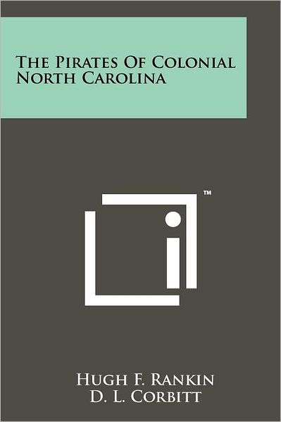 The Pirates Of Colonial North Carolina