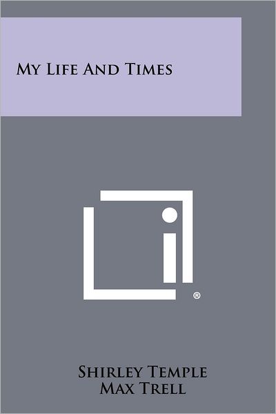 My Life and Times