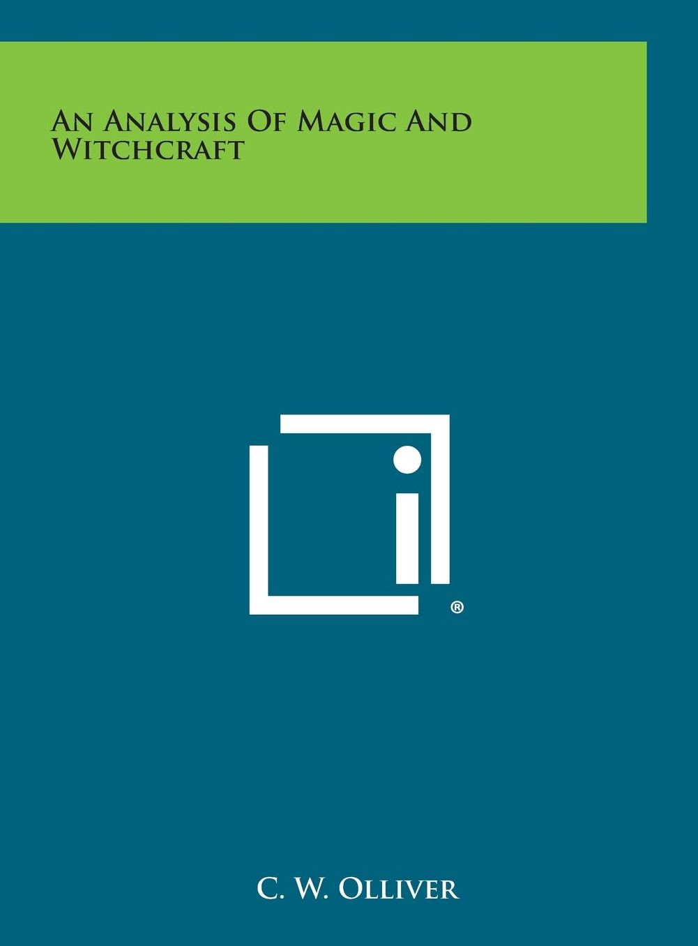 An Analysis of Magic and Witchcraft