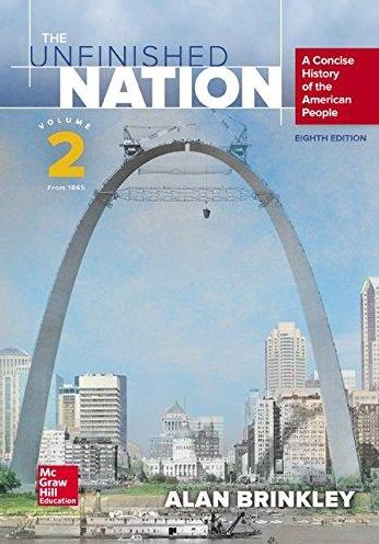 Unfinished Nation, Concise, Volume 2: From 1865