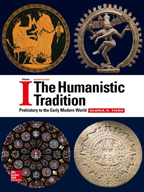 Humanistic Tradition, Volume I : Prehistory to the Early Modern World