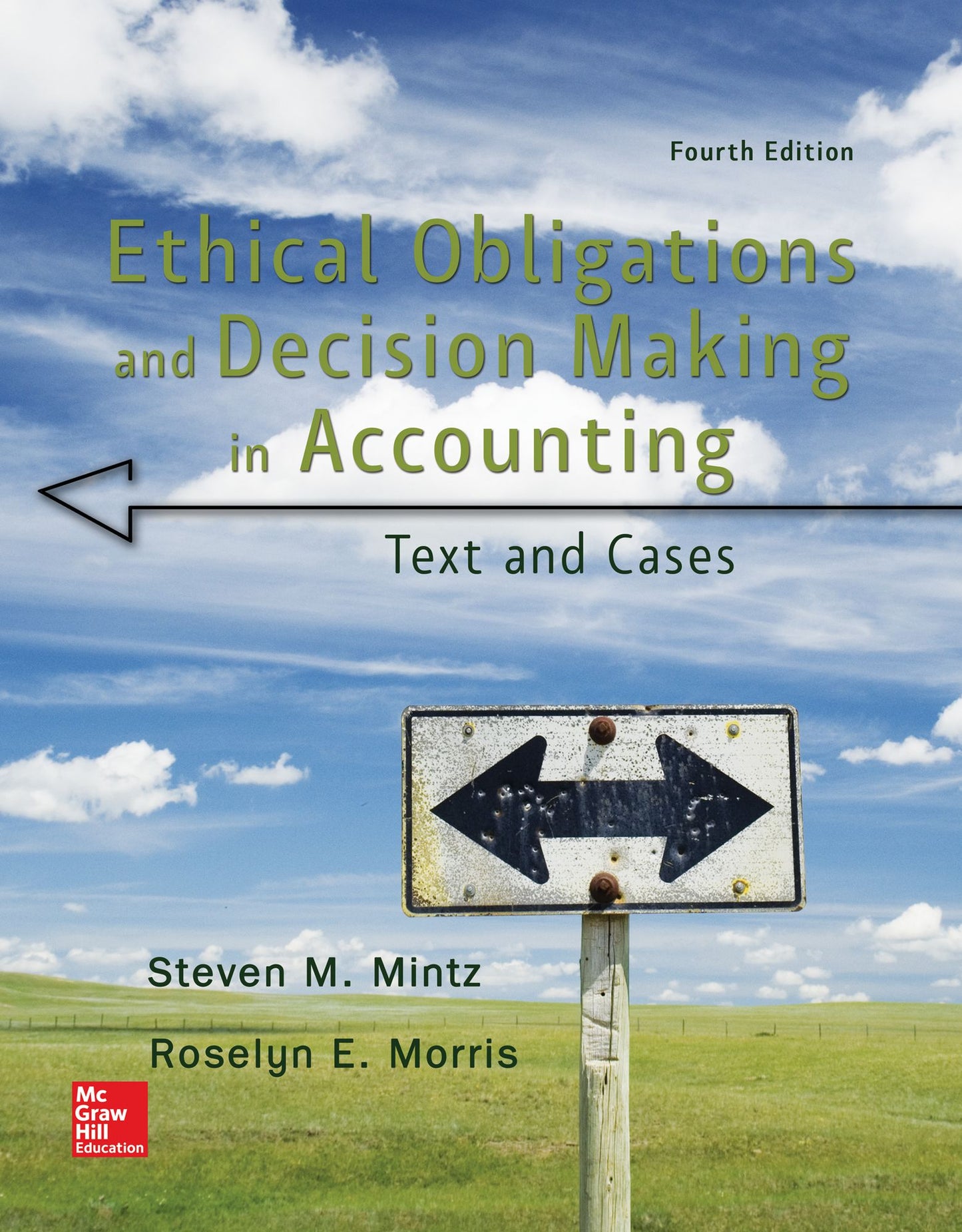Ethical Obligations and Decision-Making in Accounting: Text and Cases