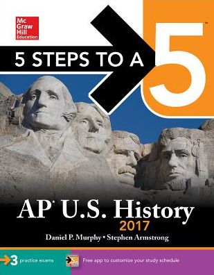 5 Steps to a 5 AP U.S. History 2017