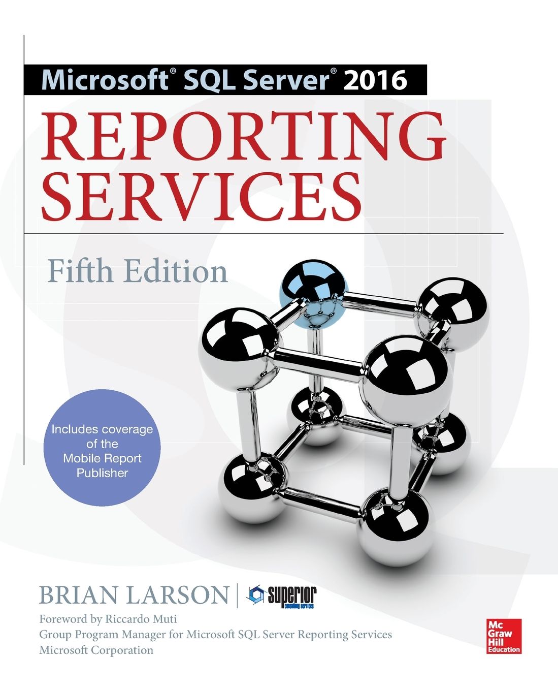 Microsoft SQL Server 2016 Reporting Services, Fifth Edition