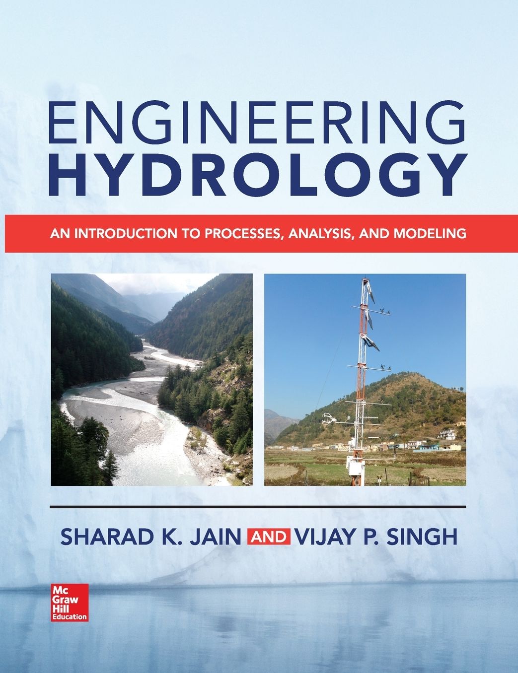 Engineering Hydrology: An Introduction to Processes, Analysis, and Modeling