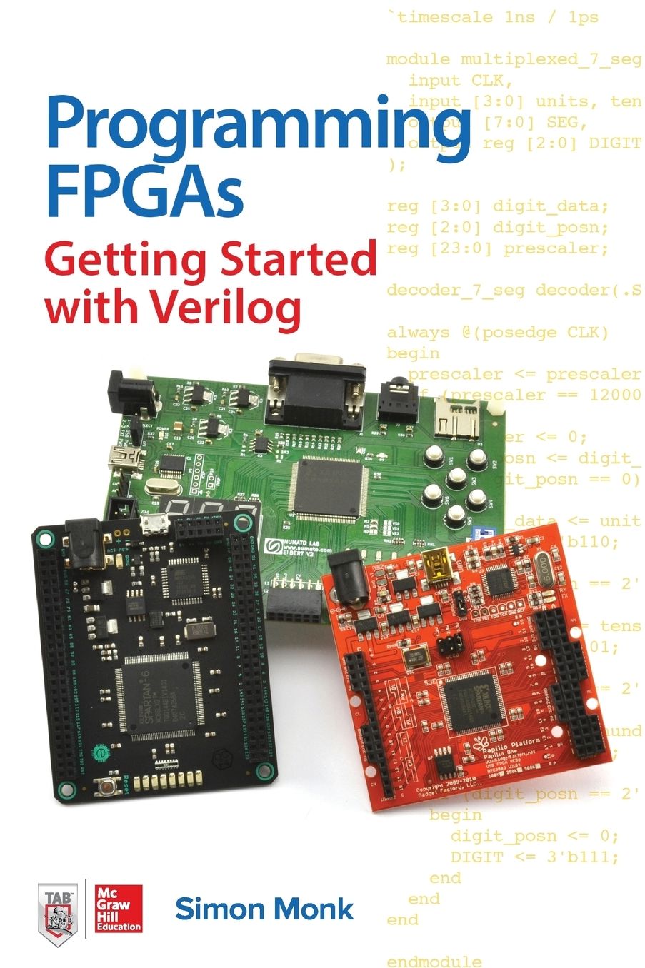 Programming Fpgas: Getting Started with Verilog
