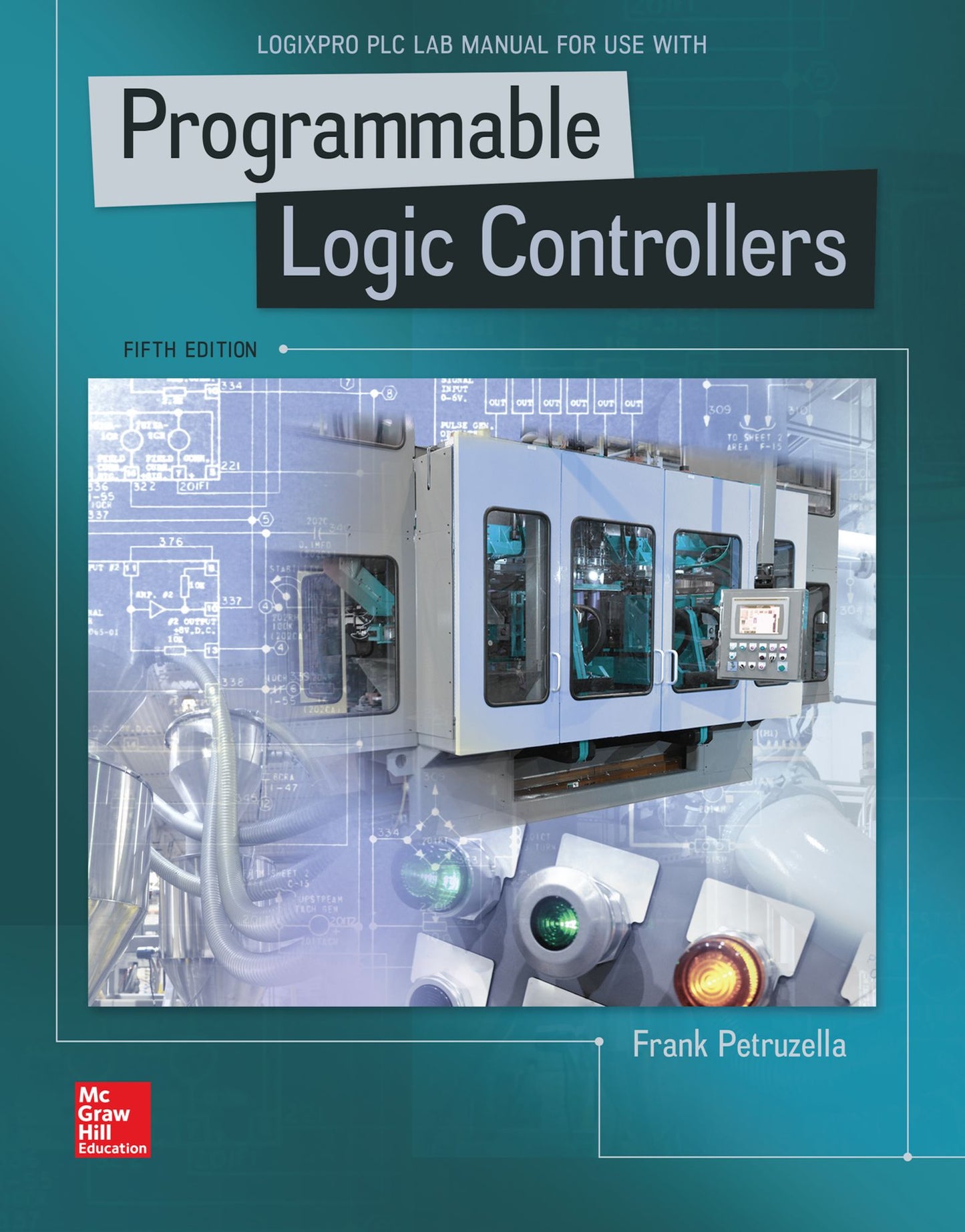 Programmable Logic Controllers - LogixPro PLC Lab Manual
