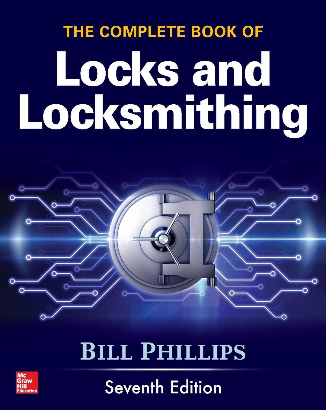 The Complete Book of Locks and Locksmithing, Seventh Edition