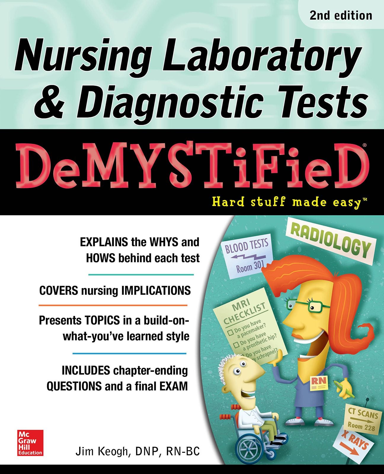 Nursing Laboratory & Diagnostic Tests Demystified, Second Edition
