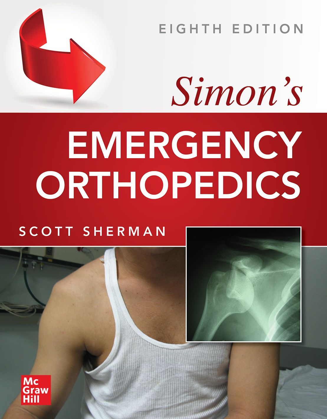 Simon's Emergency Orthopedics, 8th edition