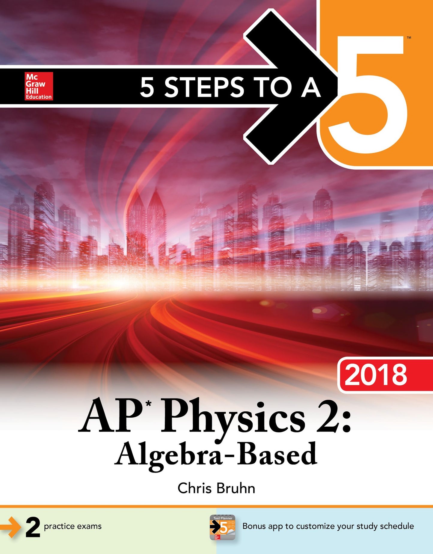 5 Steps to a 5: AP Physics 2: Algebra-Based, 2018 Edition