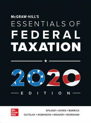 McGraw-Hill's Essentials of Federal Taxation 2020