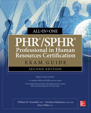 PHR/SPHR Professional in Human Resources Certification All-in-One Exam Guide, Second Edition