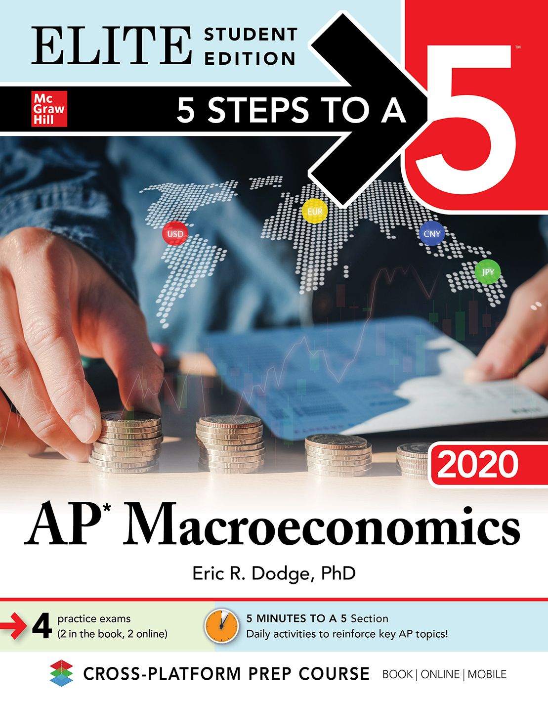 5 Steps To A 5 AP Macroeconomics 2020 : Elite Edition