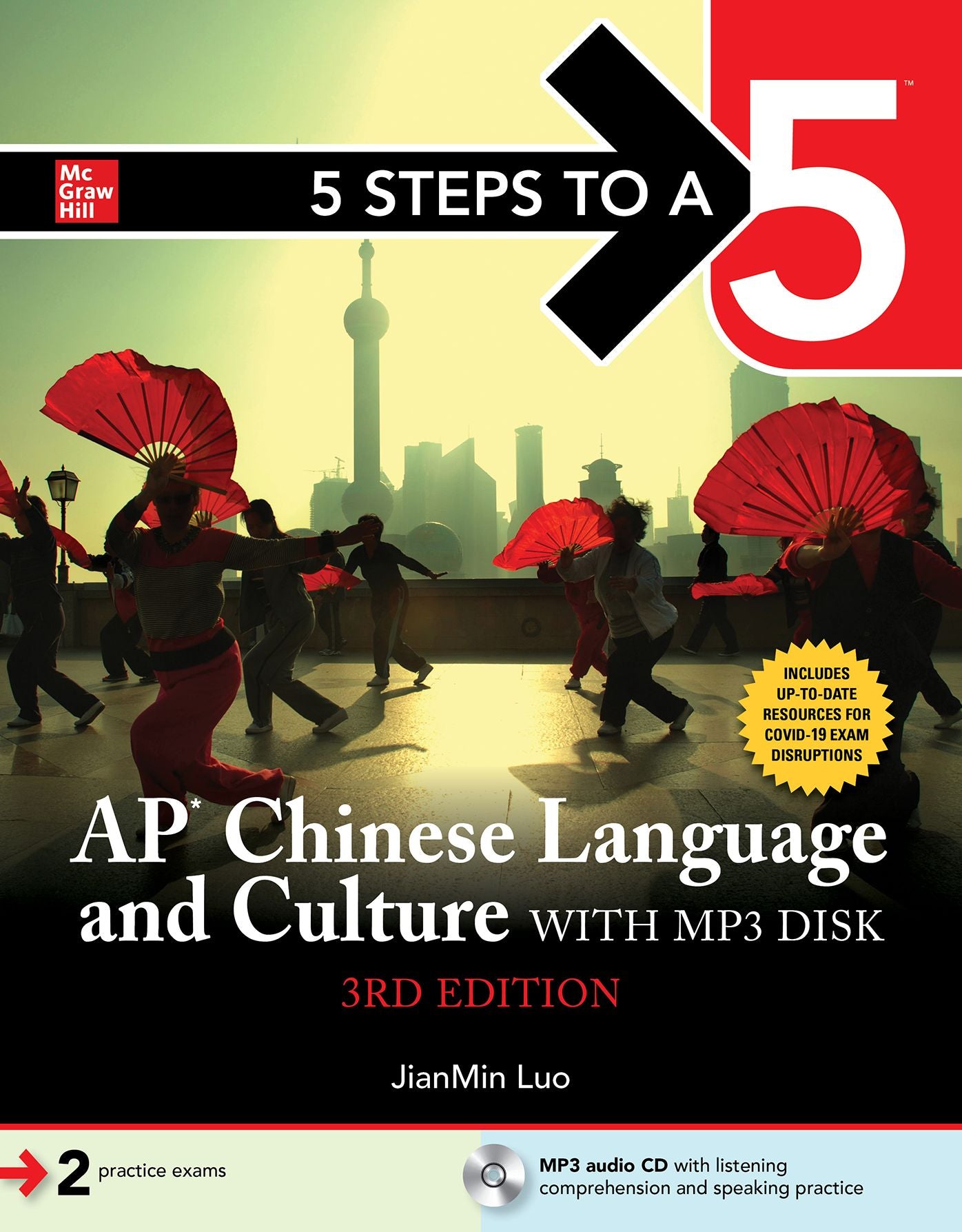 5 Steps to a 5: AP Chinese Language and Culture with MP3 disk, Third Edition