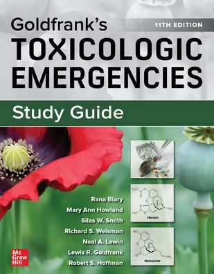 Study Guide for Goldfrank's Toxicologic Emergencies, 11th Edition