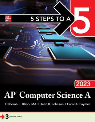 5 Steps to a 5: AP Computer Science A 2023