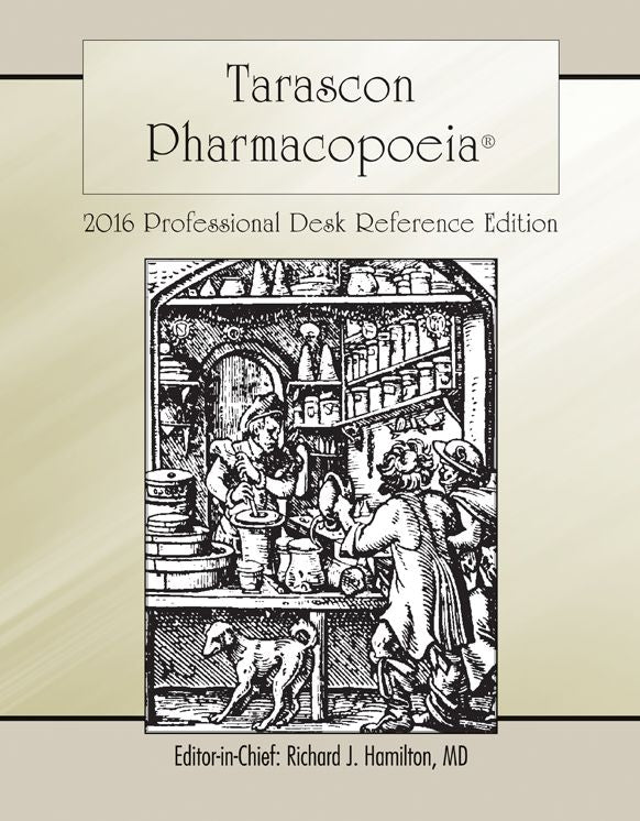 Tarascon Pharmacopoeia 2016 Professional Desk Reference Edition