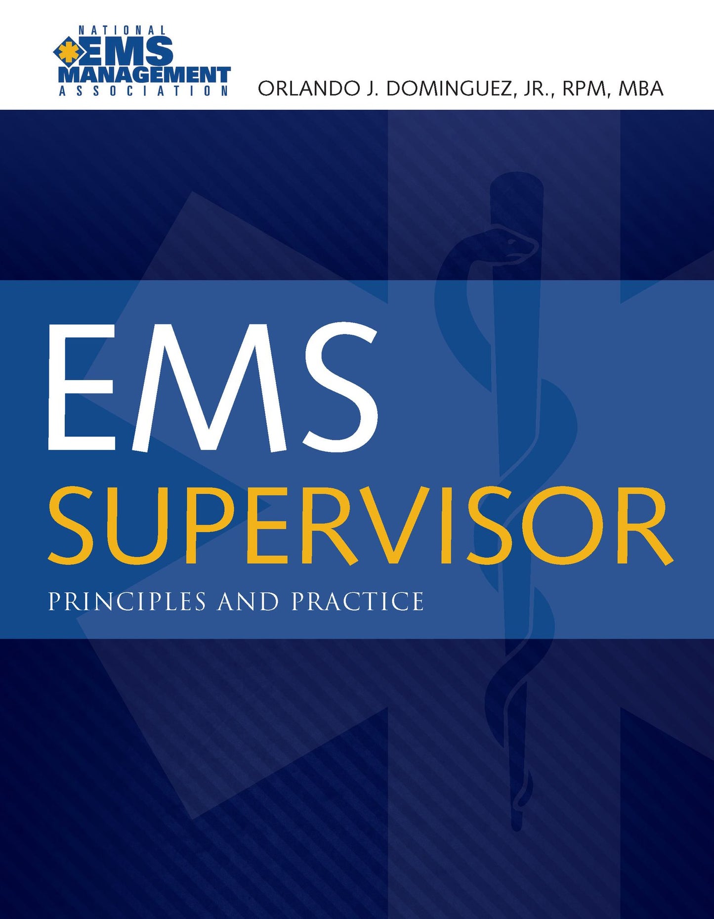 EMS Supervisor: Principles and Practice