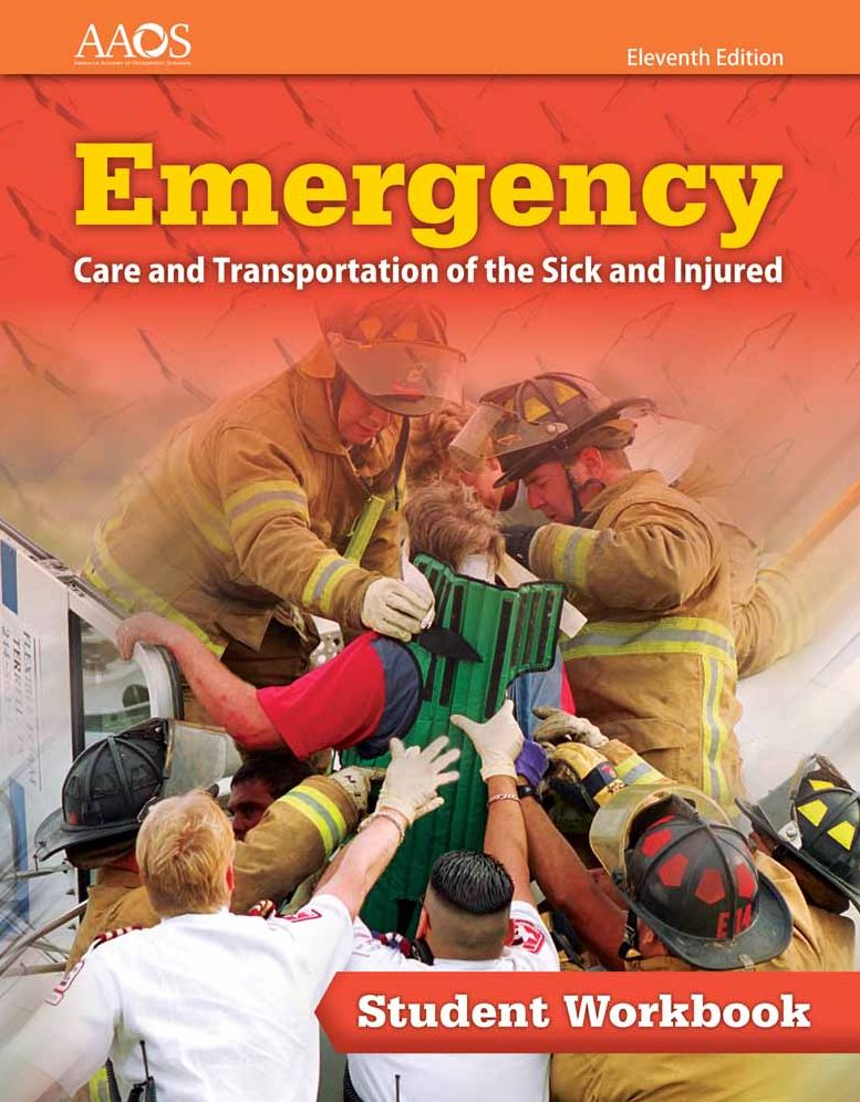 Emergency Care And Transportation Of The Sick And Injured Student Workbook