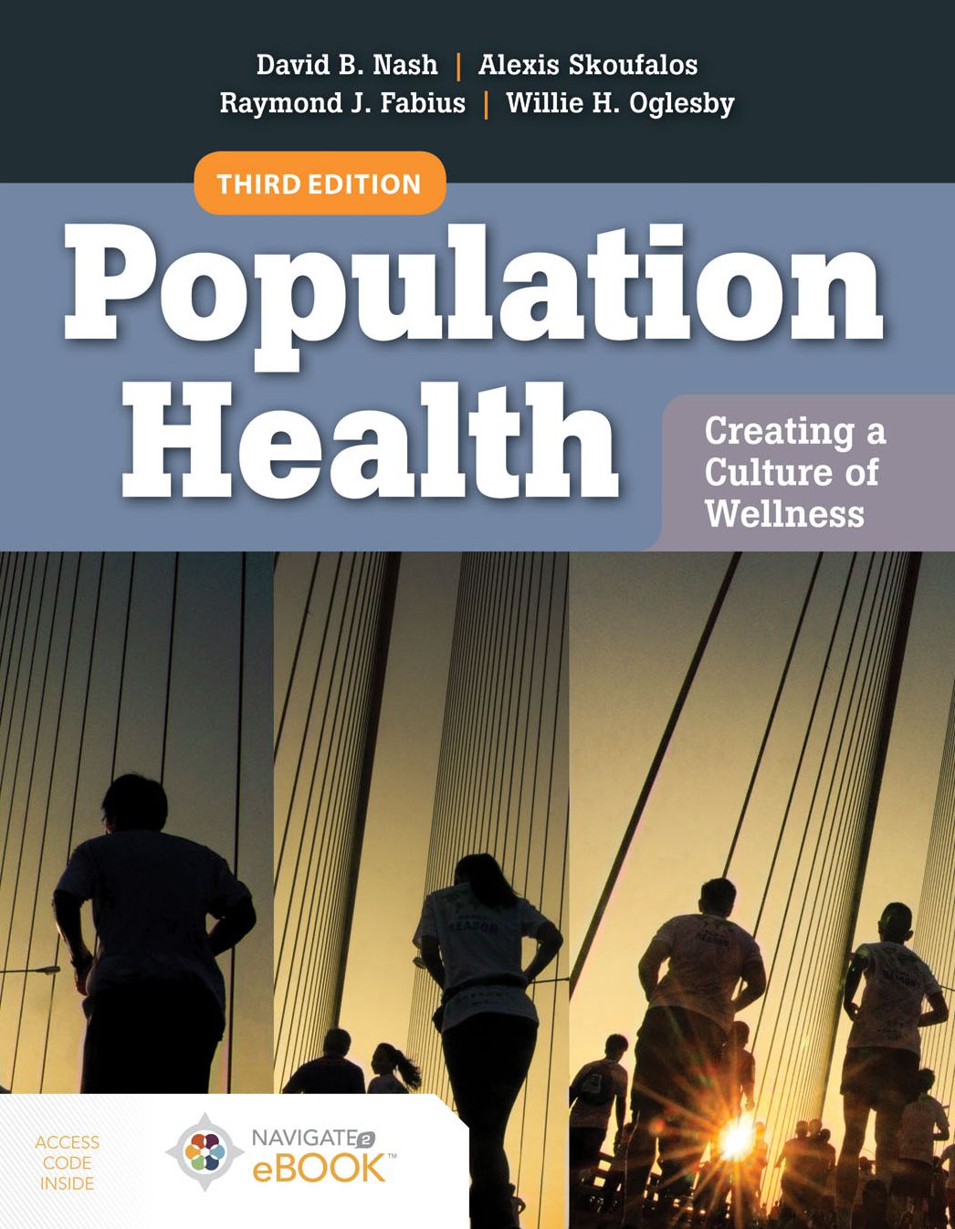 Population Health: Creating a Culture of Wellness: With Navigate 2 Advantage Access