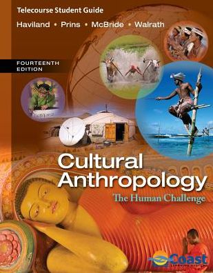 Telecourse Study Guide for Haviland/Prins/McBride/Walrath's Cultural Anthropology: The Human Challenge, 14th