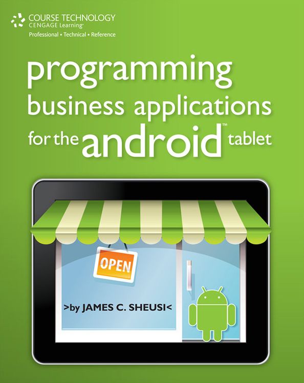 Programming Business Applications for the Android Tablet