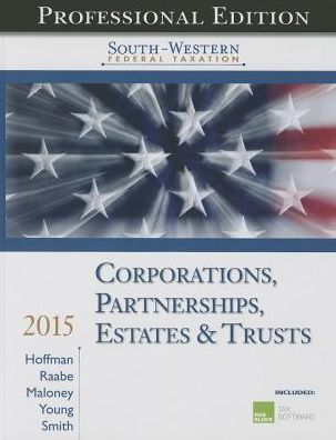 South-Western Federal Taxation 2015: Corporations, Partnerships, Estates and Trusts, Professional Edition (with H&r Block at Home CD-ROM)