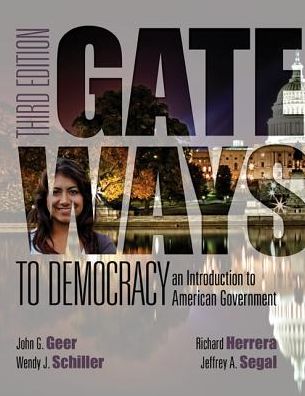 Gateways to Democracy: An Introduction to American Government (with MindTap Politcal Science, 1 term (6 months) Printed Access Card)