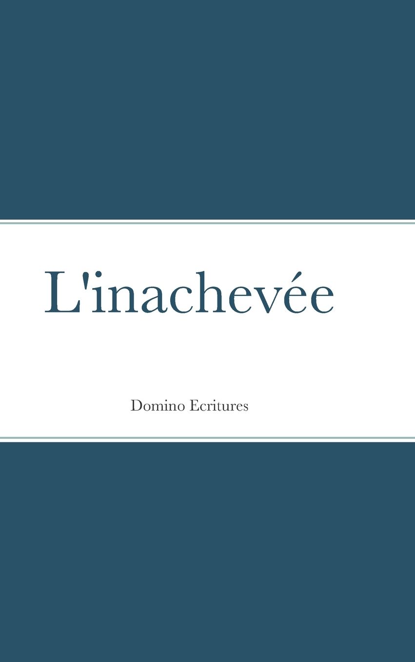 L'inachevée