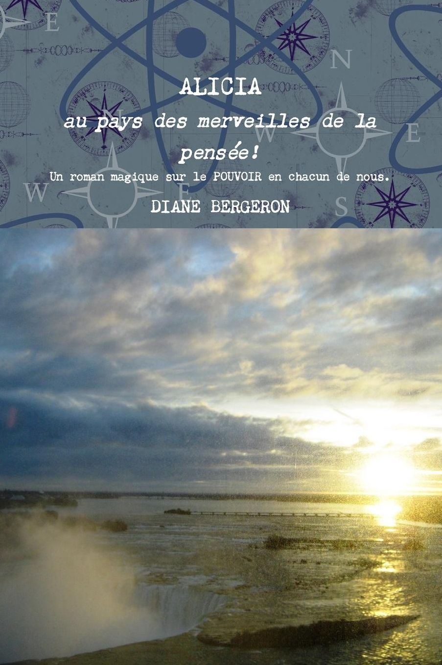 ALICIA au pays des merveilles de la pensée - Un roman magique sur le pouvoir en chacun de nous