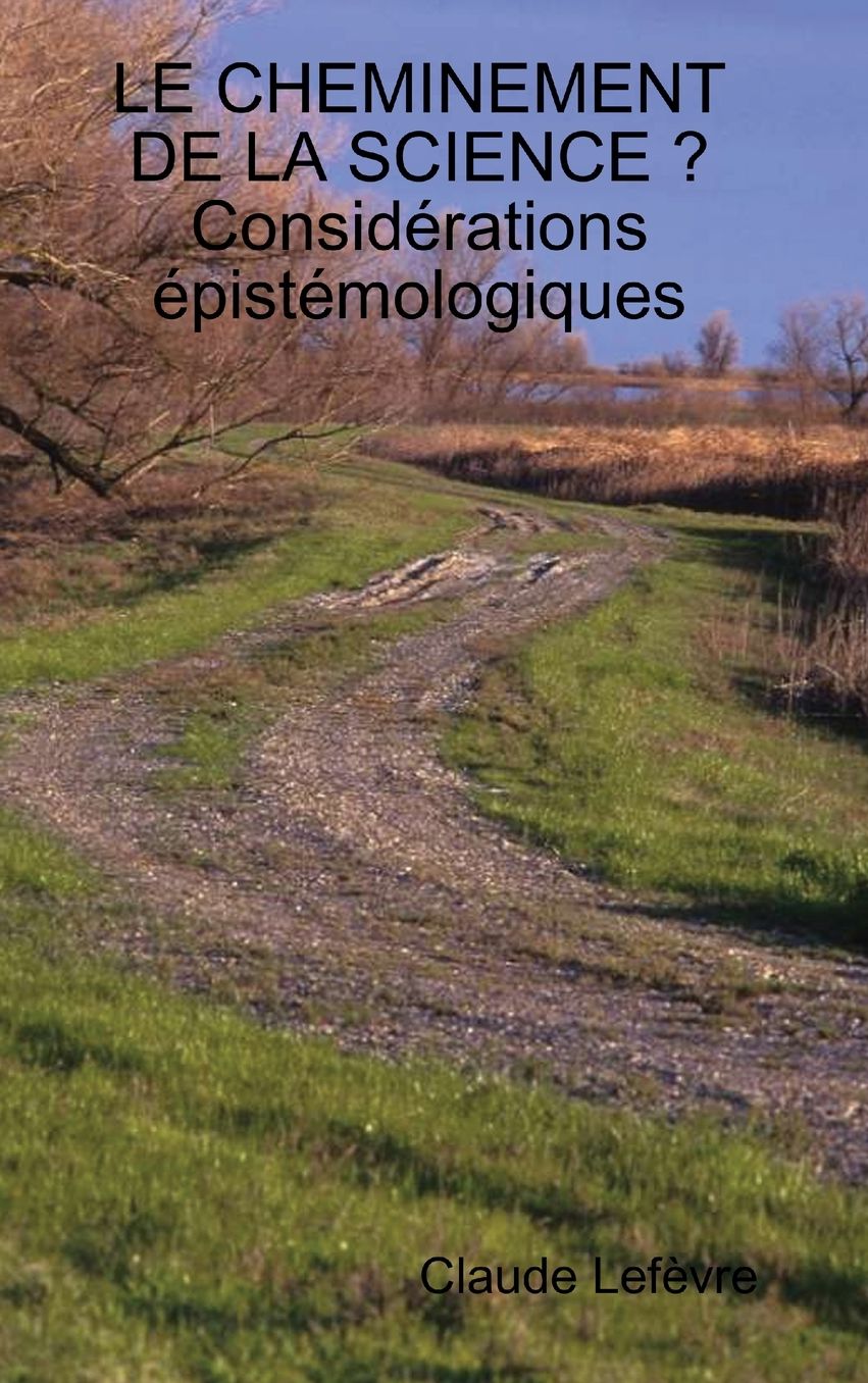 Le Cheminement de La Science ? Considerations Epistemologiques