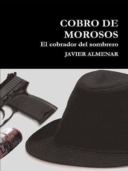 Cobro de morosos, el cobrador del sombrero.