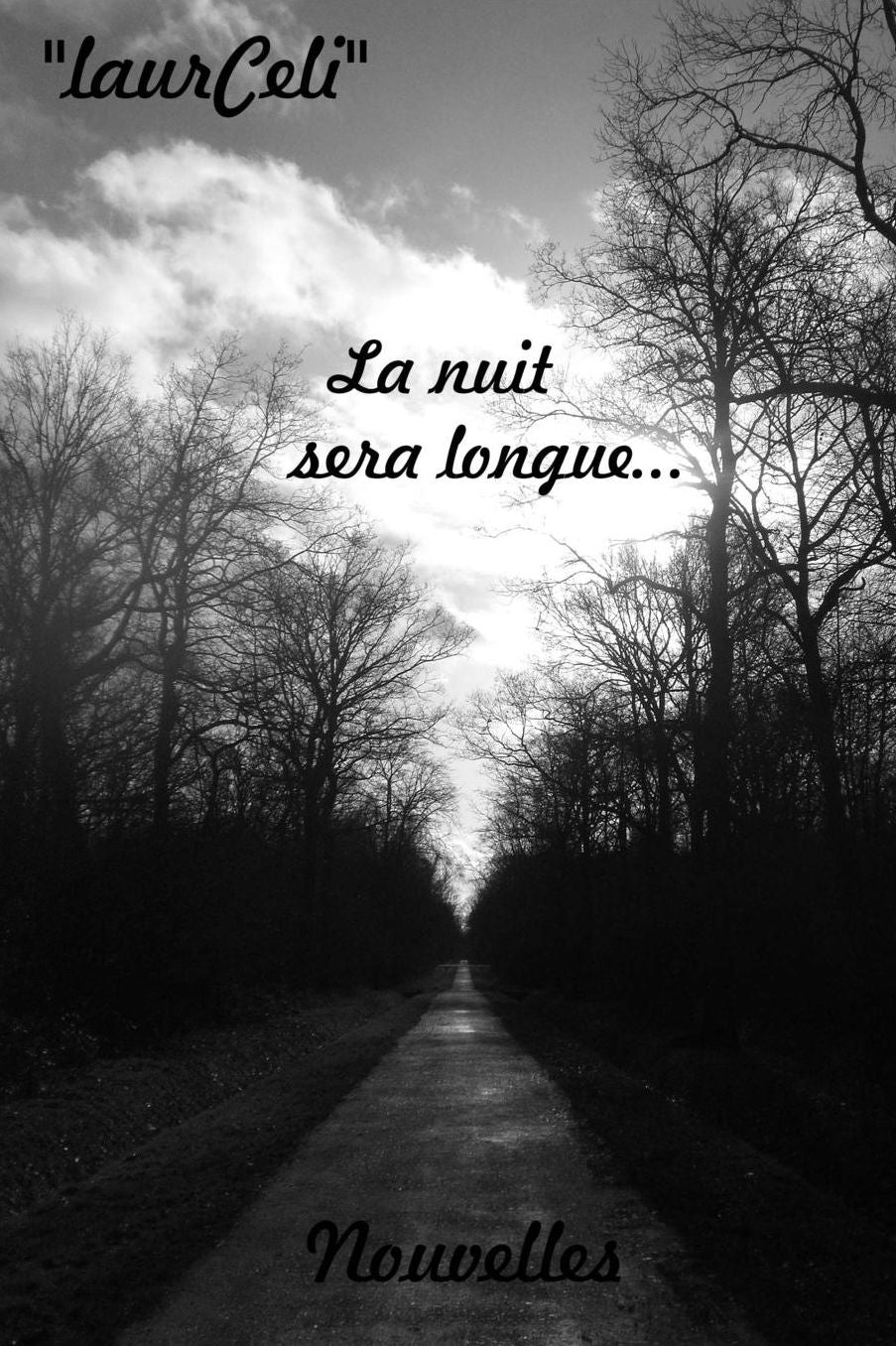 La Nuit Sera Longue