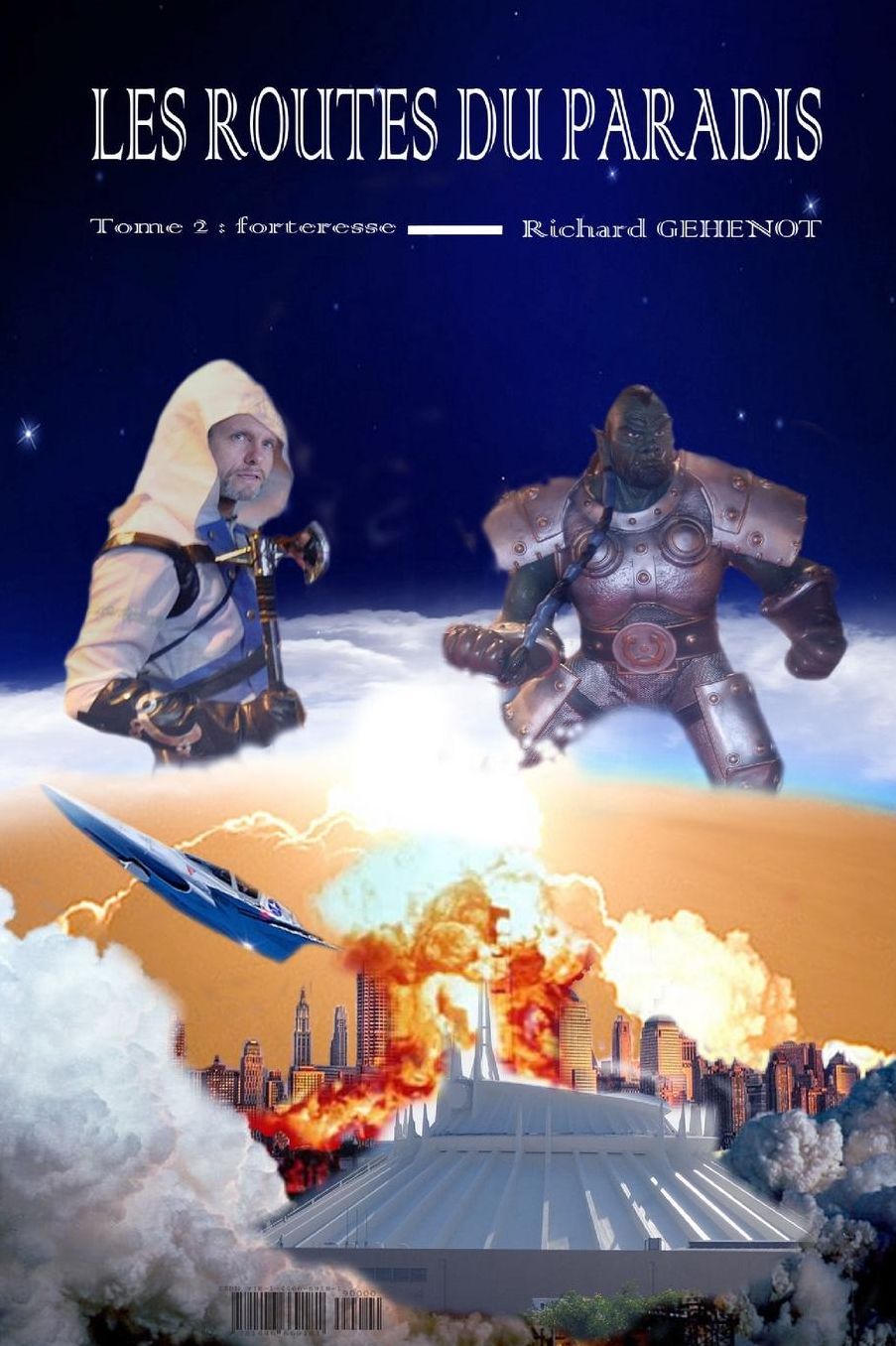 Les routes du paradis: tome 2 "forteresse"