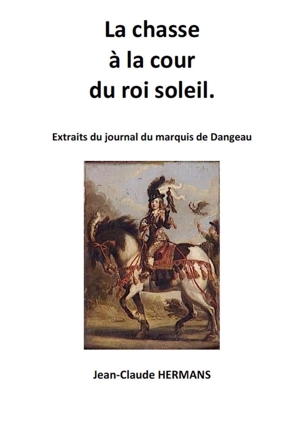 La chasse à la cour du roi soleil