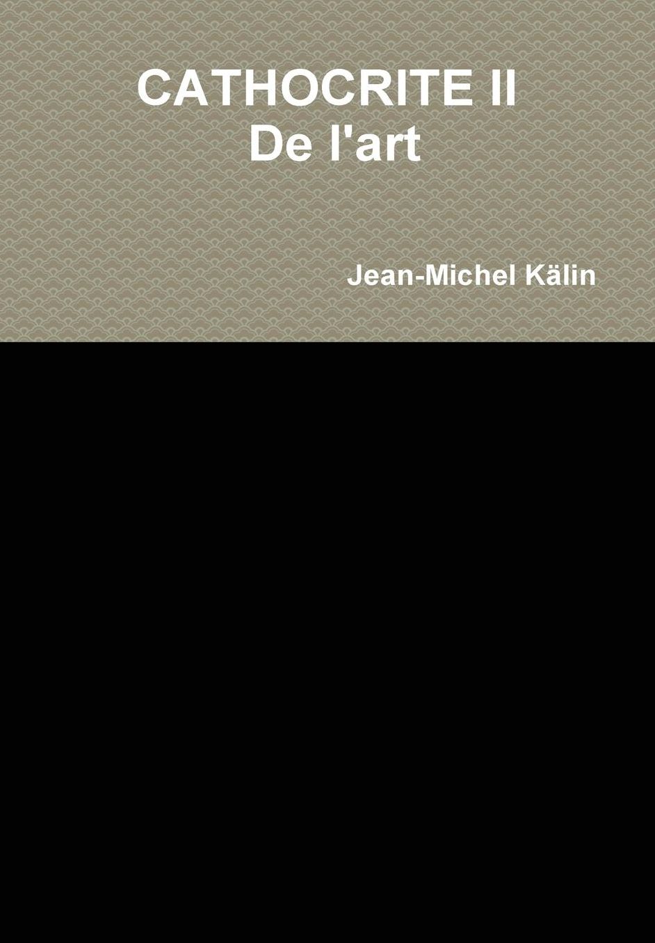 CATHOCRITE II: de l'art
