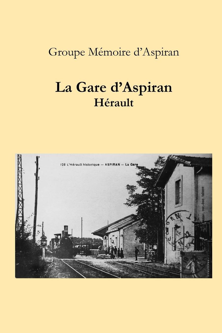 La Gare d'Aspiran - Hérault