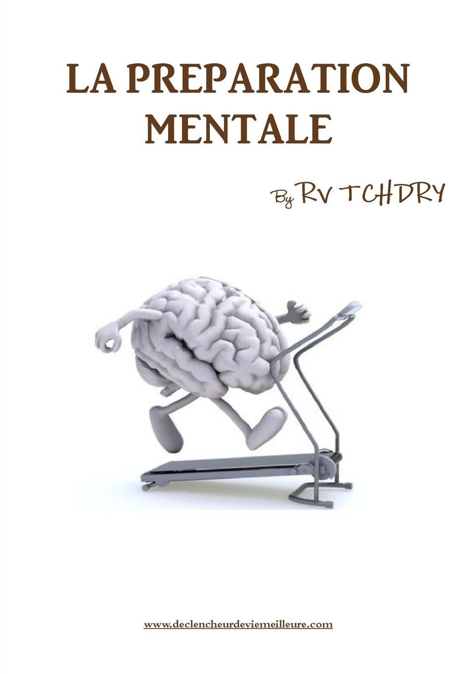La Preparation Mentale by RV Tchdry