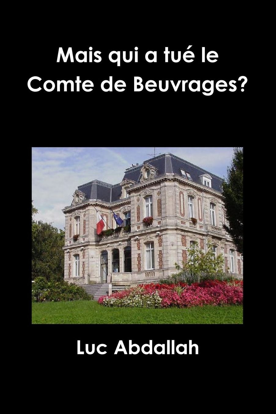 Mais Qui a Tue Le Comte de Beuvrages?