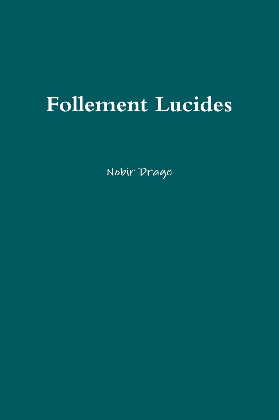 Follement Lucides