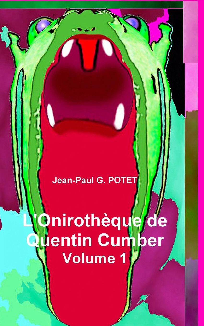L'Onirotheque de Quentin Cumber, Volume 1