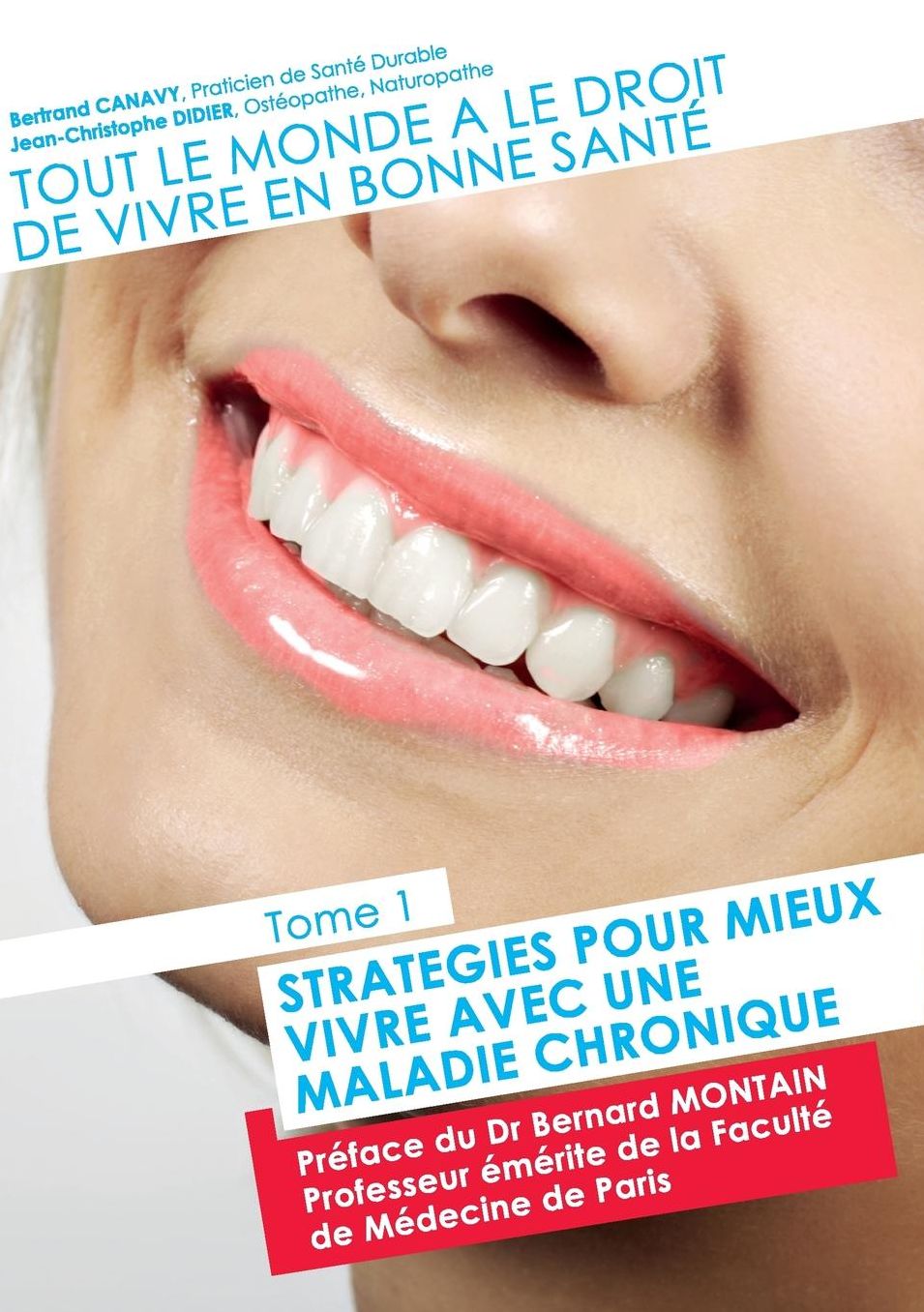 Tout Le Monde a Le Droit de Vivre En Bonne Sante_tome1