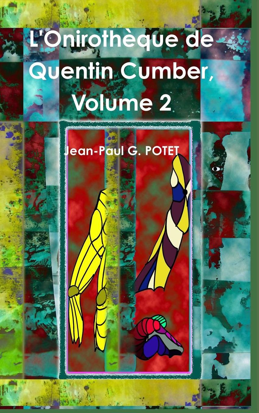 L'Onirotheque de Quentin Cumber, Volume 2