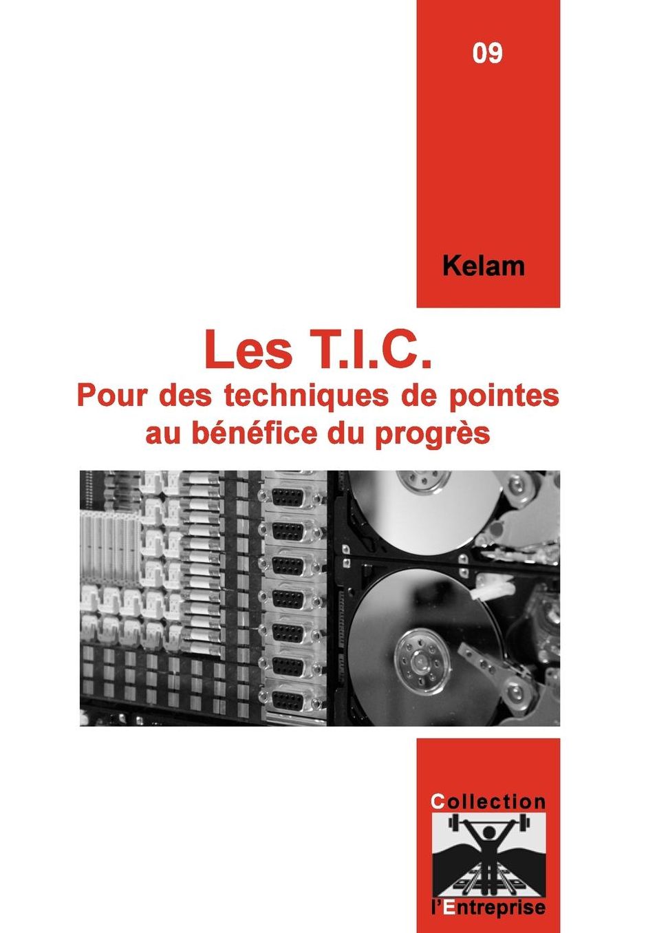 Les T.I.C. Pour Des Techniques de Pointes Au Benefice Du Progres