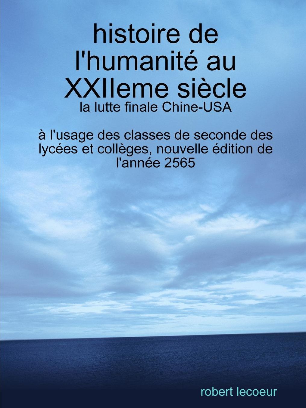 Histoire de L'Humanite Au Xxiieme Siecle